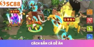 cách bắn cá dễ ăn
